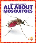 Cover: All about Mosquitoes - Pogo Books