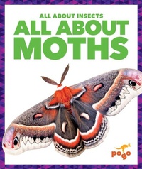 Enlarge image Cover: All about Moths - Pogo Books