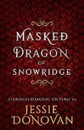 Cover: Masked Dragon of Snowridge - Mythical Lake Press
