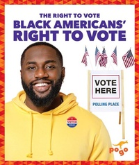 Abbildung von: Black Americans' Right to Vote - Pogo Books