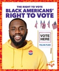 Cover: Black Americans' Right to Vote - Pogo Books