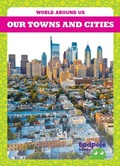 Cover: Our Towns and Cities - Tadpole Books
