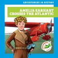 Cover: Amelia Earhart Crosses the Atlantic - Grasshopper Books