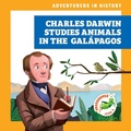 Cover: Charles Darwin Studies Animals in the Galapagos - Grasshopper Books