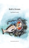 Cover: Bob's Ocean - Robert Lund