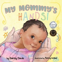 Enlarge image Cover: My Mommy's Hands - Davis Literary