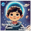 Cover: The Astronaut Tommy - Dream Faith Publishing