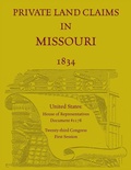 Cover: Private Land Claims in Missouri 1834 - Heritage Books
