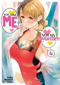 Cover: You Like Me, Not My Daughter?! Volume 4 (Light Novel) - J-Novel Club