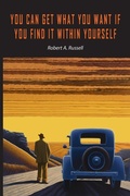 Cover: You Can Get What You Want If You Find It Within Yourself - Martino Fine Books