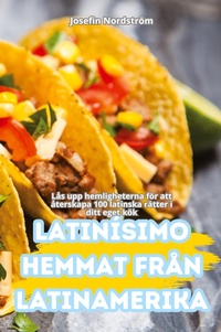 Abbildung von: Latinisimo Hemmat Fran Latinamerika - Josefin Nordstrom