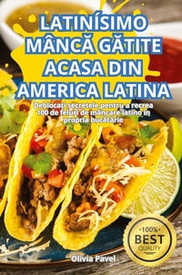 Abbildung von: Latinisimo MancA GAtite Acasa Din America Latina - Olivia Pavel