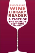 Cover: The Classic Wine Library Reader - ACADEMIE DU VIN LIBRARY LIMITED