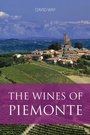 Cover: The Wines of Piemonte - ACADEMIE DU VIN LIBRARY LIMITED