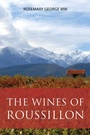 Cover: The Wines of Roussillon - ACADEMIE DU VIN LIBRARY LIMITED