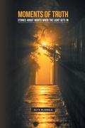 Cover: Moments of Truth - Baha'i Publications Australia