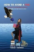 Cover: How to Avoid a PhD (Penalty for Hardworking Dummies) - Telepub LLC