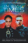 Cover: In Evil Times - Melinda M. Snodgrass