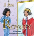 Cover: I Am Royalty - Elijah Kids Publishing