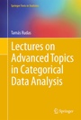 Cover: Lectures on Advanced Topics in Categorical Data Analysis - Springer