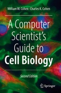 Cover: A Computer Scientist's Guide to Cell Biology - Springer
