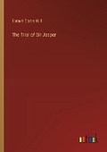 Cover: The Trial of Sir Jasper - Outlook Verlag