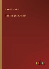 Enlarge image Cover: The Trial of Sir Jasper - Outlook Verlag