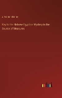 Enlarge image Cover: Key to the Hebrew-Egyptian Mystery in the Source of Measures - Outlook Verlag