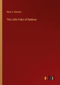Cover: The Little Folks of Redbow - Outlook Verlag