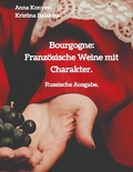 Bild: Bourgogne: Franz&ouml;sische Weine mit Charakter. - tredition