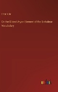 Cover: On the Oldest Aryan Element of the Sinhalese Vocabulary - Outlook Verlag