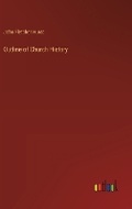 Cover: Outline of Church History - Outlook Verlag