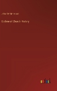 Enlarge image Cover: Outline of Church History - Outlook Verlag