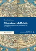 Cover: &Uuml;bersetzung als Debatte - Franz Steiner Verlag