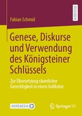 Cover: Genese, Diskurse und Verwendung des K&ouml;nigsteiner Schl&uuml;ssels - Springer VS