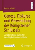 Cover: Genese, Diskurse und Verwendung des K&ouml;nigsteiner Schl&uuml;ssels - Springer VS
