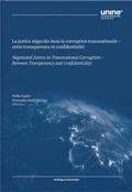 Cover: La justice n&eacute;goci&eacute;e dans la corruption transnationale - Helbing & Lichtenhahn