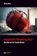 Cover: Industrielle Abr&uuml;stung jetzt! - Metropolis