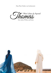 Abbildung von: Mein Leben als Apostel Thomas - BoD - Books on Demand