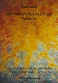 Cover: Vom Ankommen im Lichten Zeitalter - Books on Demand