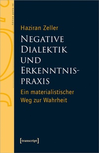 Abbildung von: Negative Dialektik und Erkenntnispraxis - transcript