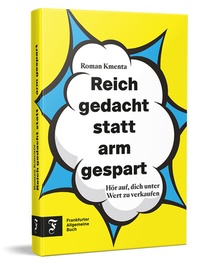 Abbildung von: Reich gedacht statt arm gespart - Frankfurter Allgemeine Buch