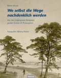 Cover: Wo selbst die Wege nachdenklich werden - Husum Druck- und Verlagsgesellschaft