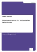 Cover: Risikokompetenz in der medizinischen Rehabilitation - diplom.de