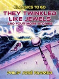 Cover: They Twinkled Like Jewels And Four More Stories - OTB eBook publishing