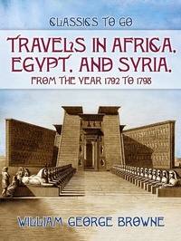 Abbildung von: Travels In Africa, Egypt, And Syria, From The Year 1792 To 1798 - OTB eBook publishing