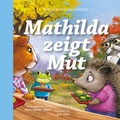 Cover: Mathilda zeigt Mut - Verbum Medien