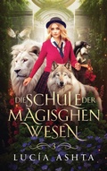 Cover: Die Schule der magischen Wesen - Jahr 3 - Winterfeld Verlag