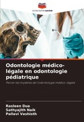 Cover: Odontologie m&eacute;dico-l&eacute;gale en odontologie p&eacute;diatrique - Editions Notre Savoir