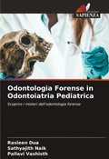 Cover: Odontologia Forense in Odontoiatria Pediatrica - Edizioni Sapienza